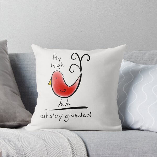 Item preview, Fly High But Stay Grounded designed and sold by Pamela Shaw.
