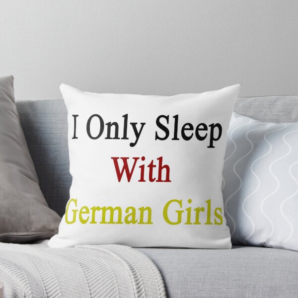 Item preview, I Only Sleep With German Girls  designed and sold by supernova23.