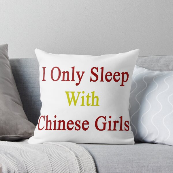 Item preview, I Only Sleep With Chinese Girls designed and sold by supernova23.