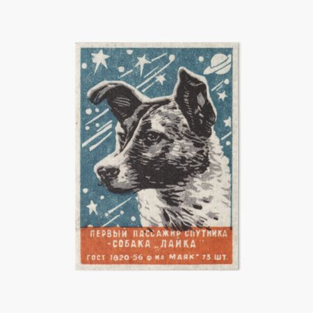 Laika the dog - Soviet Space Art, USSR Matchbox Design, 1957 Art Board Print