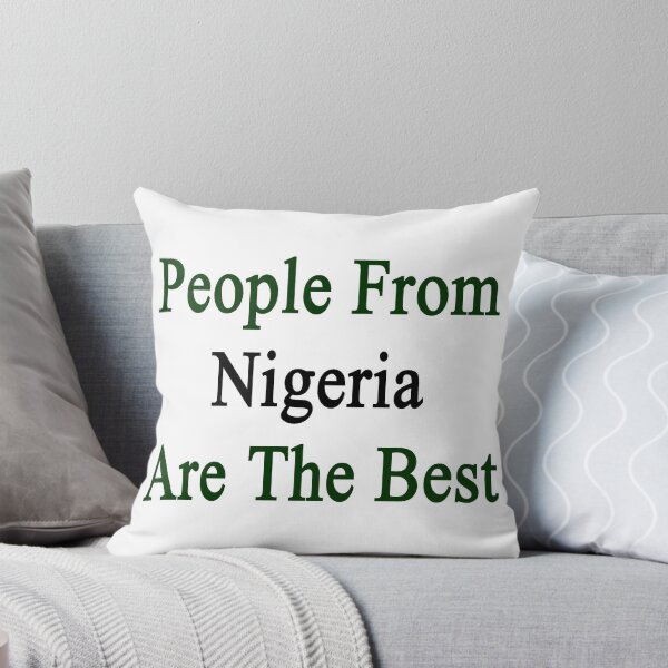 Item preview, People From Nigeria Are The Best designed and sold by supernova23.
