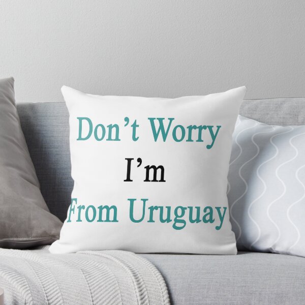 Item preview, Don't Worry I'm From Uruguay  designed and sold by supernova23.