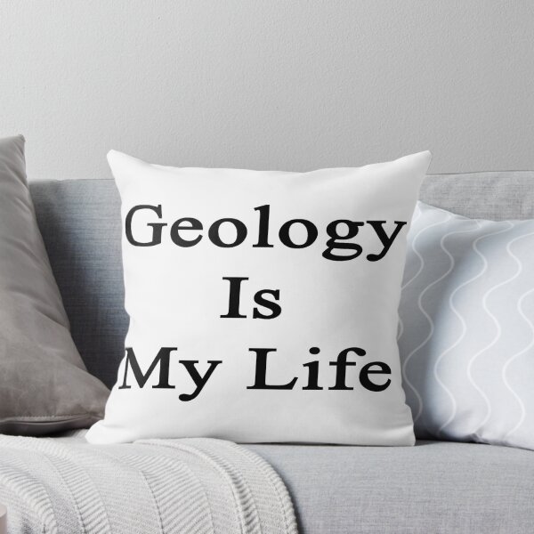 Item preview, Geology Is My Life designed and sold by supernova23.