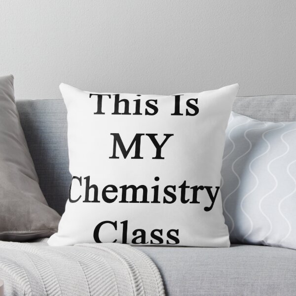 Item preview, This Is MY Chemistry Class  designed and sold by supernova23.