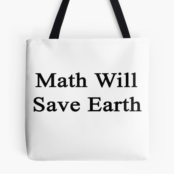 Item preview, Math Will Save Earth  designed and sold by supernova23.