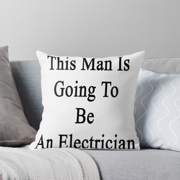 Item preview, This Man Is Going To Be An Electrician  designed and sold by supernova23.