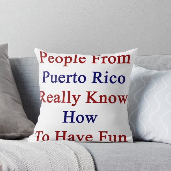 Item preview, People From Puerto Rico Really Know How To Have Fun designed and sold by supernova23.
