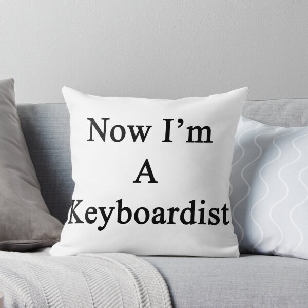 Item preview, Now I'm A Keyboardist  designed and sold by supernova23.