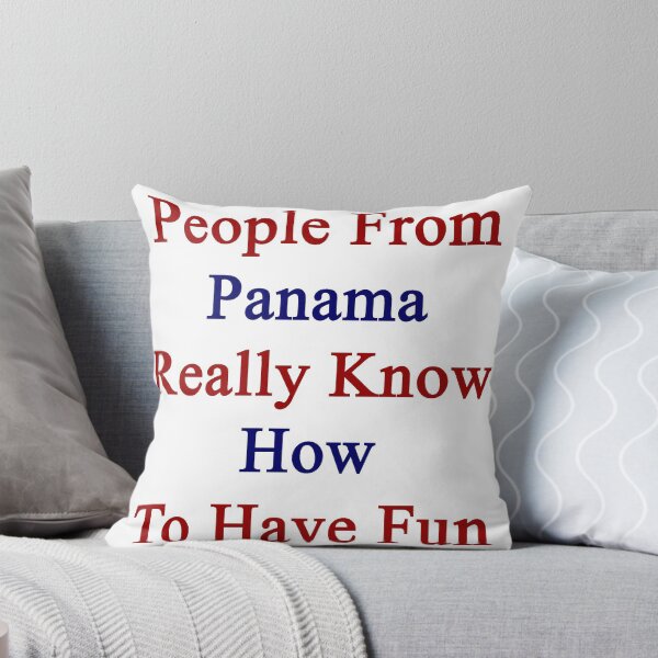Item preview, People From Panama Really Know How To Have Fun  designed and sold by supernova23.