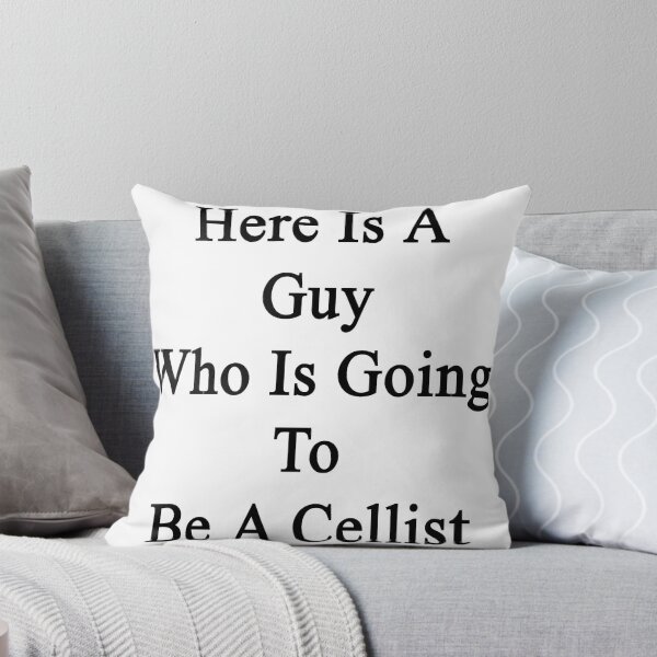 Item preview, Here Is A Guy Who Is Going To Be A Cellist  designed and sold by supernova23.