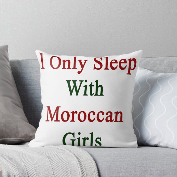 Item preview, I Only Sleep With Moroccan Girls  designed and sold by supernova23.