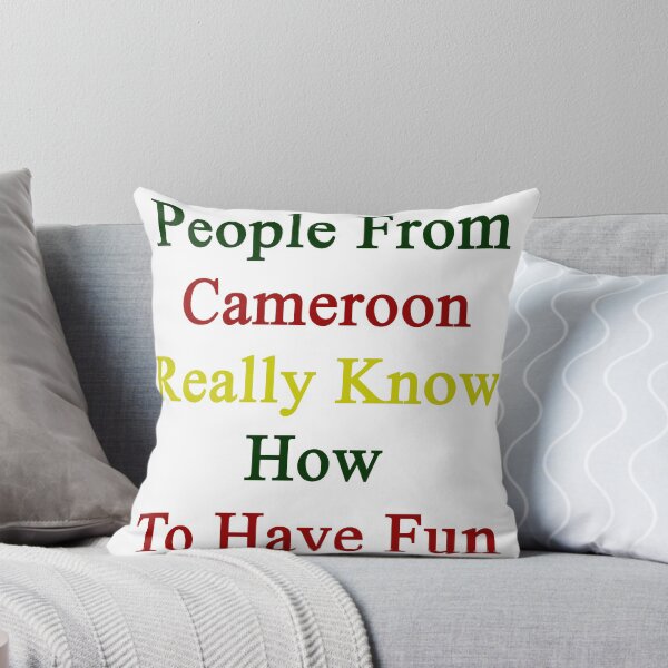 Item preview, People From Cameroon Really Know How To Have Fun  designed and sold by supernova23.