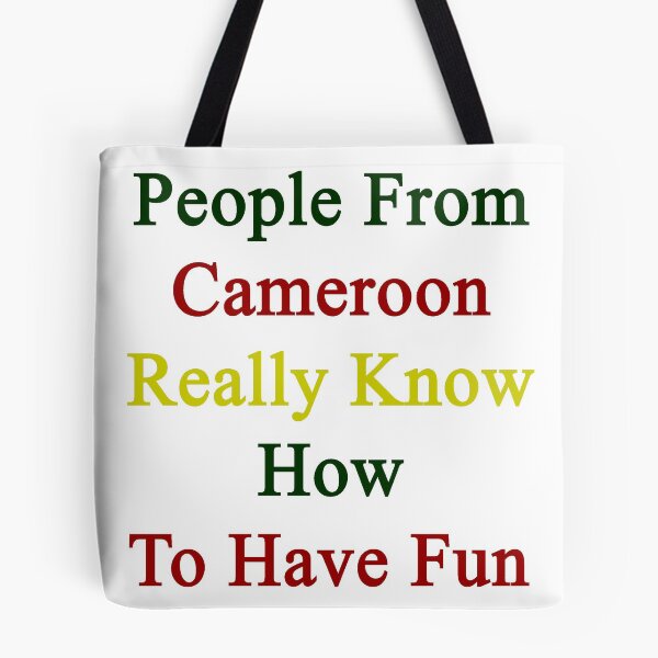 Item preview, People From Cameroon Really Know How To Have Fun  designed and sold by supernova23.