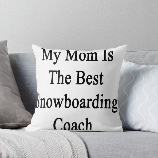 Artikelvorschau, My Mom Is The Best Snowboarding Coach entworfen und verkauft von supernova23.