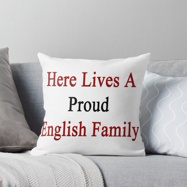 Item preview, Here Lives A Proud English Family  designed and sold by supernova23.