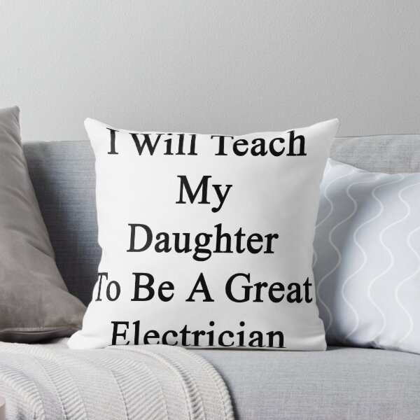 Item preview, I Will Teach My Daughter To Be A Great Electrician  designed and sold by supernova23.