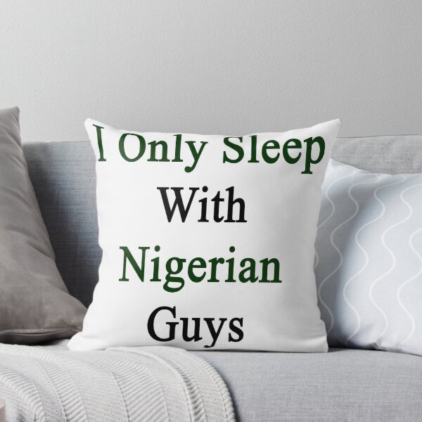Item preview, I Only Sleep With Nigerian Guys  designed and sold by supernova23.
