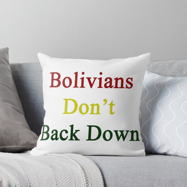 Item preview, Bolivians Don't Back Down  designed and sold by supernova23.