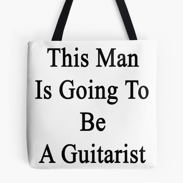 Artikelvorschau, This Man Is Going To Be A Guitarist entworfen und verkauft von supernova23.