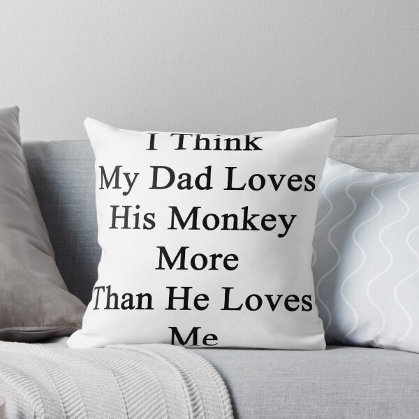 Aperçu de l'œuvre I Think My Dad Loves His Monkey More Than He Loves Me créée et vendue par supernova23.