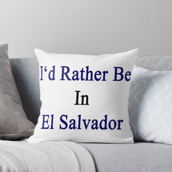 Item preview, I'd Rather Be In El Salvador  designed and sold by supernova23.