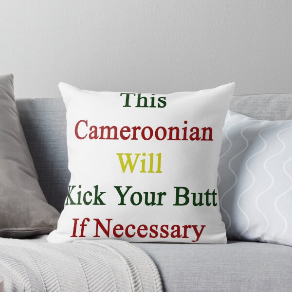 Item preview, This Cameroonian Will Kick Your Butt If Necessary  designed and sold by supernova23.