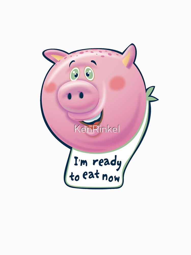 Ready to Eat Now - kids size by KenRinkel