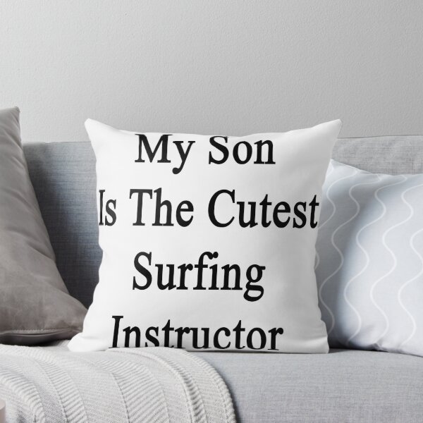 Artikelvorschau, My Son Is The Cutest Surfing Instructor entworfen und verkauft von supernova23.