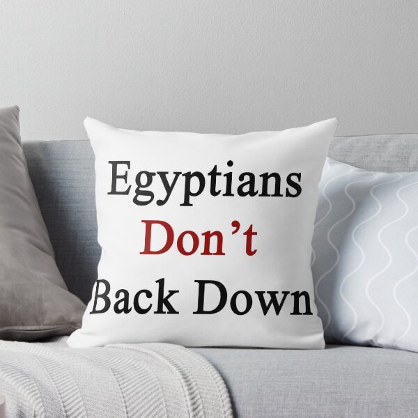 Artikelvorschau, Egyptians Don't Back Down entworfen und verkauft von supernova23.