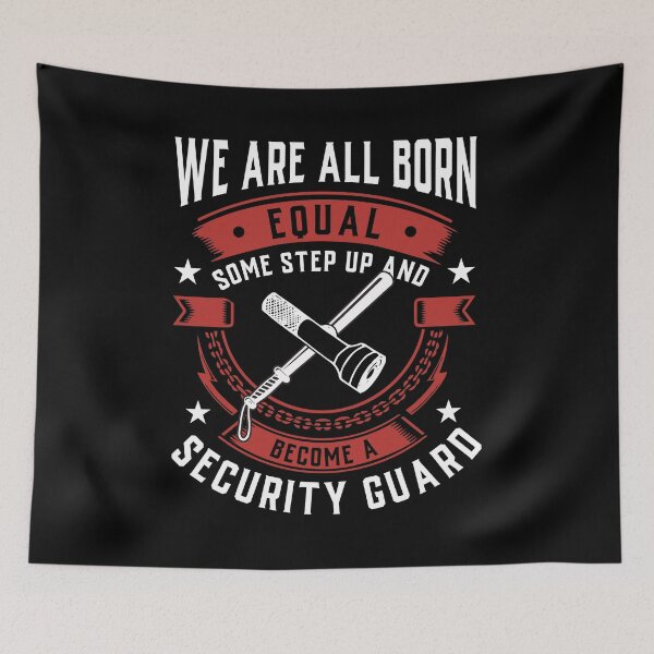 Item preview, We Are All Born Equal Some Step Up And Become A Security Guard designed and sold by Orange Pieces.