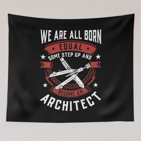Item preview, We Are All Born Equal Some Step Up And Become A Architect designed and sold by Orange Pieces.
