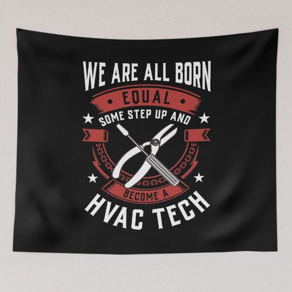 Item preview, We Are All Born Equal Some Step Up And Become A HVAC Tech designed and sold by Orange Pieces.