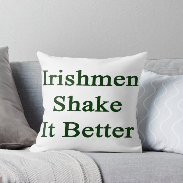 Item preview, Irishmen Shake It Better  designed and sold by supernova23.