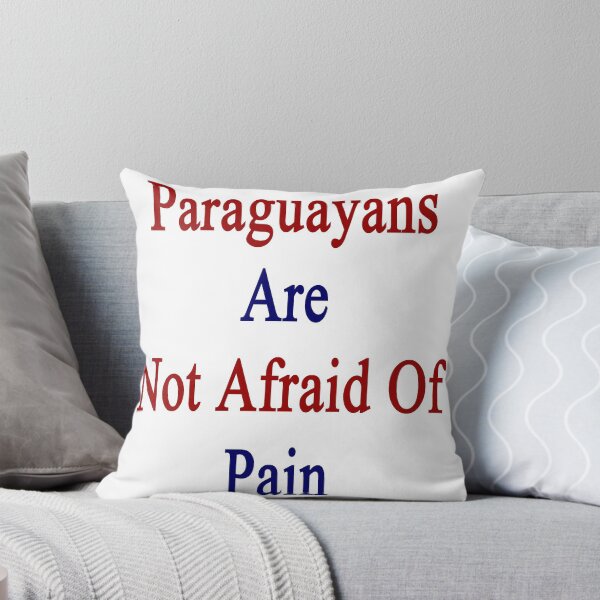 Item preview, Paraguayans Are Not Afraid Of Pain designed and sold by supernova23.