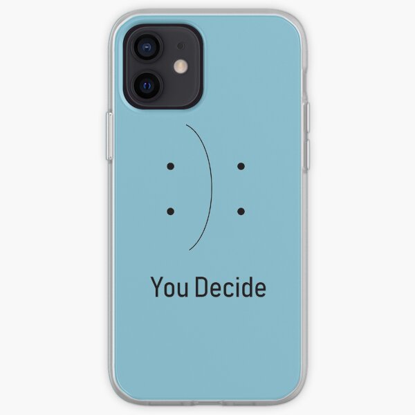You decide design iPhone Soft Case