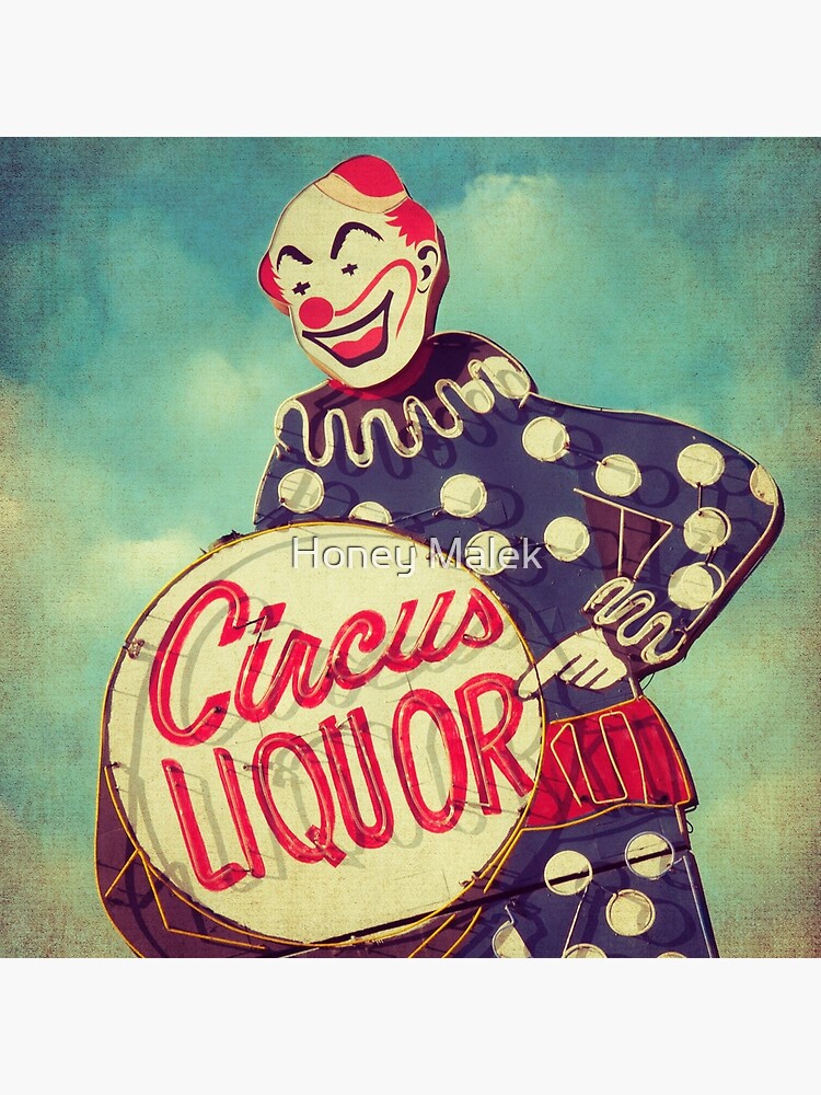 Circus Liquor by HoneyMalek