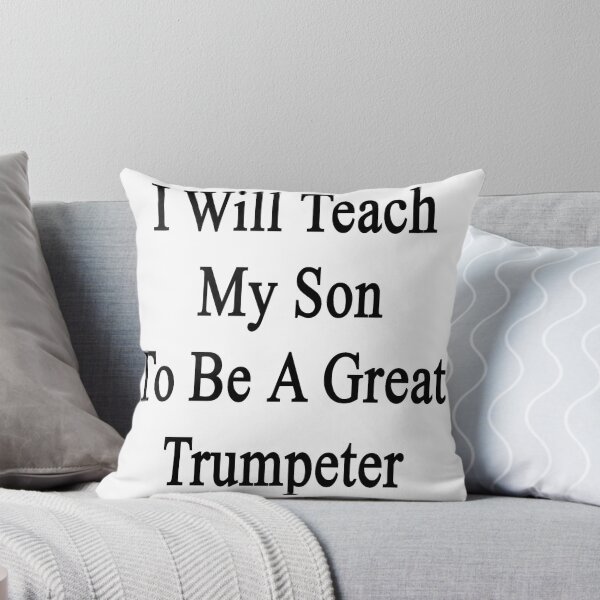 Item preview, I Will Teach My Son To Be A Great Trumpeter  designed and sold by supernova23.