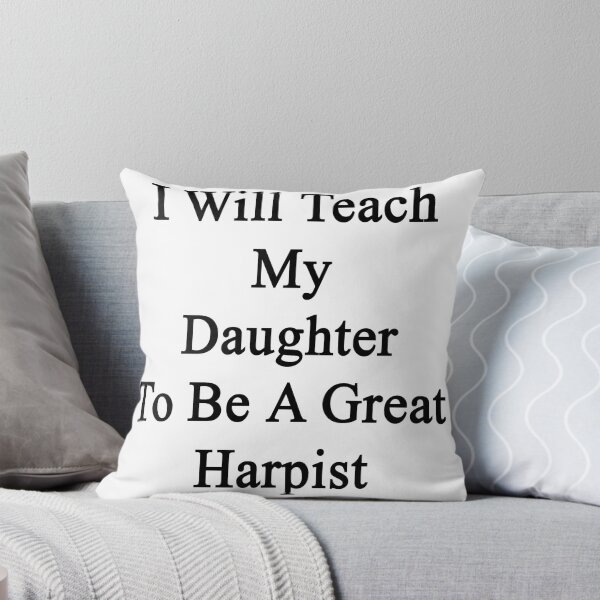 Artikelvorschau, I Will Teach My Daughter To Be A Great Harpist entworfen und verkauft von supernova23.