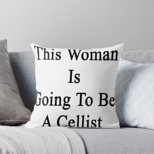 Item preview, This Woman Is Going To Be A Cellist  designed and sold by supernova23.