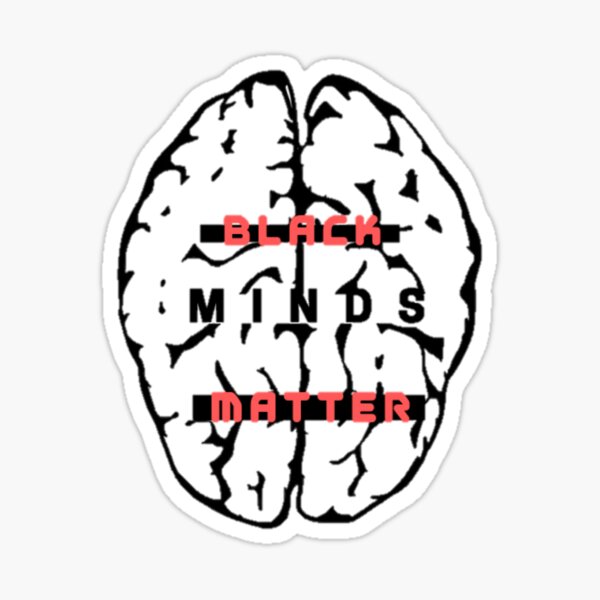 Black Minds Matter Sticker