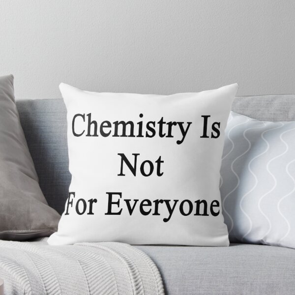 Item preview, Chemistry Is Not For Everyone  designed and sold by supernova23.
