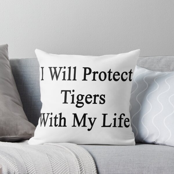 Item preview, I Will Protect Tigers With My Life  designed and sold by supernova23.