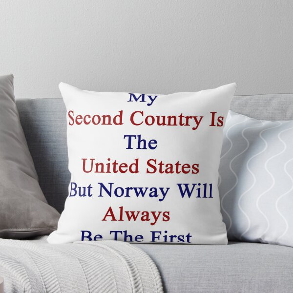 Item preview, My Second Country Is The United States But Norway Will Always Be The First designed and sold by supernova23.