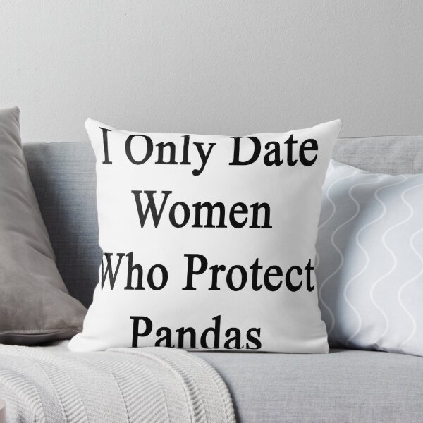 Item preview, I Only Date Women Who Protect Pandas designed and sold by supernova23.