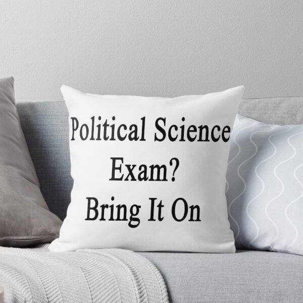 Artikelvorschau, Political Science Exam? Bring It On entworfen und verkauft von supernova23.