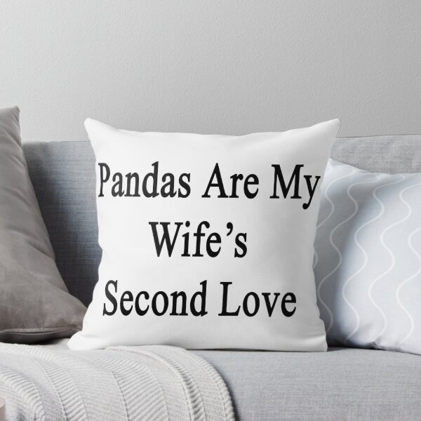 Item preview, Pandas Are My Wife's Second Love designed and sold by supernova23.