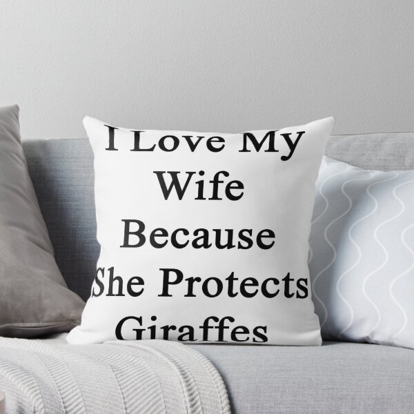 Item preview, I Love My Wife Because She Protects Giraffes  designed and sold by supernova23.