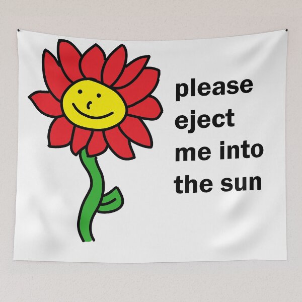 Item preview, please eject me into the sun designed and sold by Hannah Brucker.