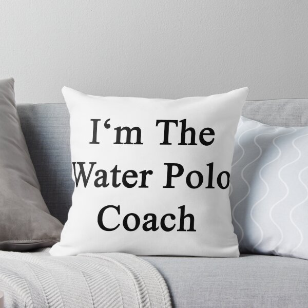 Item preview, I'm The Water Polo Coach  designed and sold by supernova23.