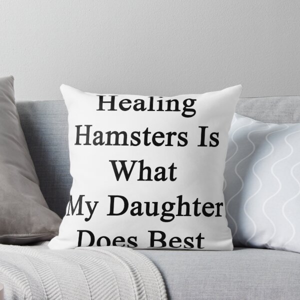 Item preview, Healing Hamsters Is What My Daughter Does Best  designed and sold by supernova23.